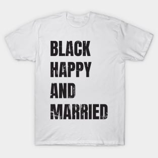 black happy and married T-Shirt